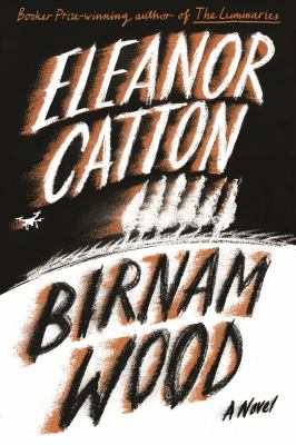 Cover art for Birnam Wood by Eleanor Catton.