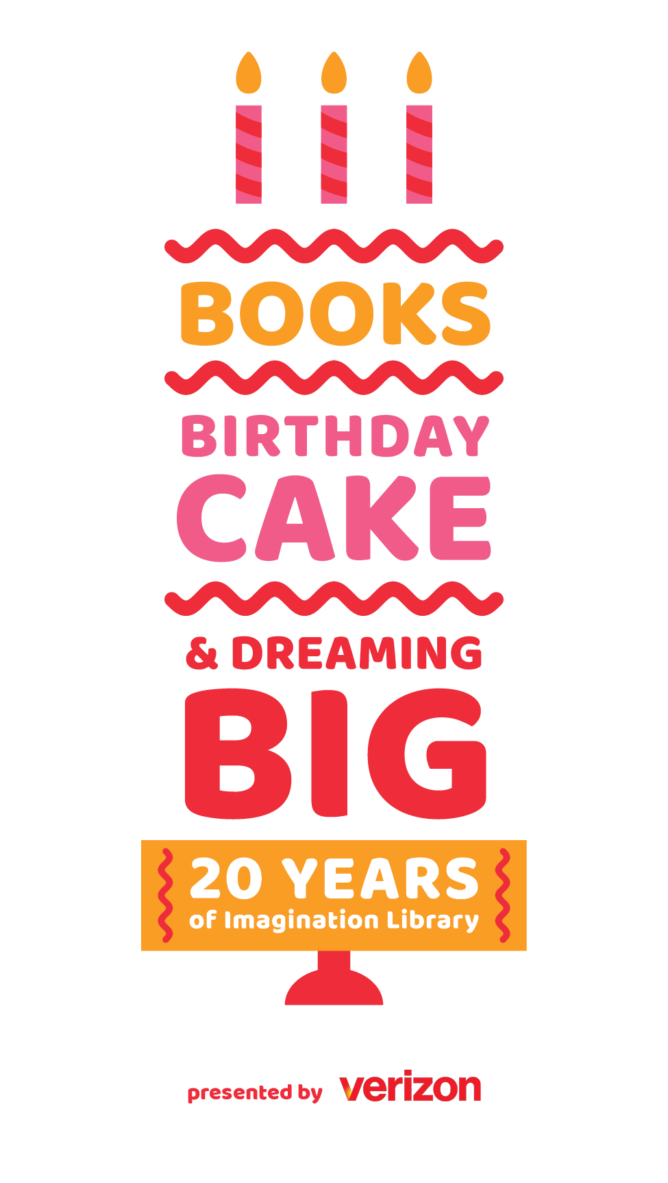 Books, Birthday Cake, and Dreaming Big: 20 Years of Imagination Library presented by Verizon